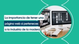 Importancia de una página web en la Industria de la Madera